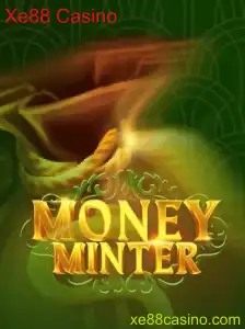 Explorando MoneyMinter no Xe88 Casino